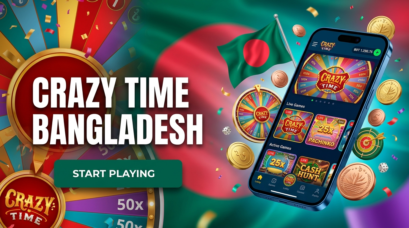 Crazy Time Bangladesh online platform for casino players