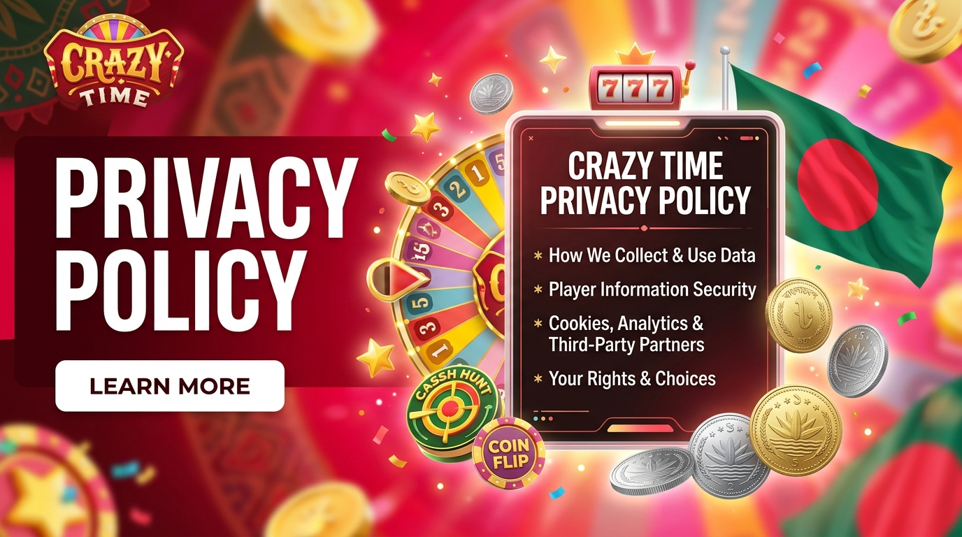 Crazy Time Bangladesh data privacy and security policy